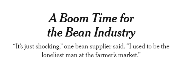 NYT: A Boom Time for the Bean Industry